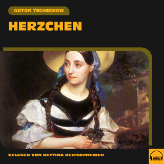 Anton Tschechow: Herzchen