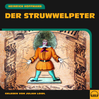 Heinrich Hoffmann: Der Struwwelpeter