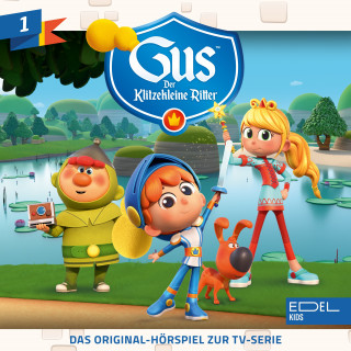 Gus - Der klitzekleine Ritter: Folge 1 (Das Original Hörspiel zur TV-Serie)