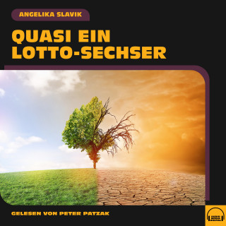 Angelika Slavik: Quasi ein Lotto-Sechser