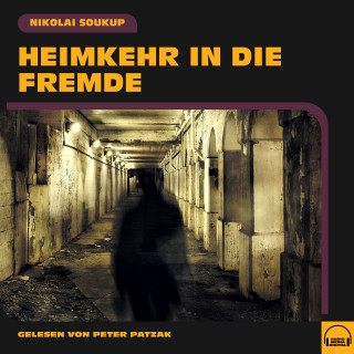 Nikolai Soukup: Heimkehr in die Fremde