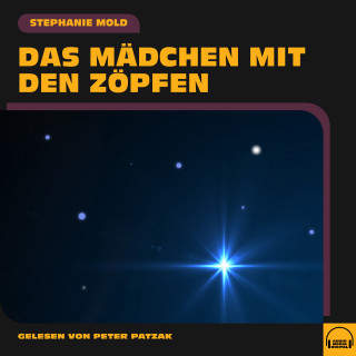 Stephanie Mold: Das Mädchen mit den Zöpfen