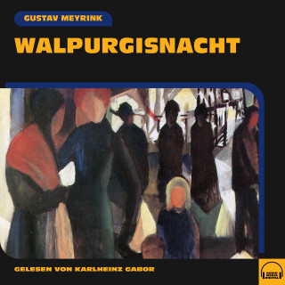 Gustav Meyrink: Walpurgisnacht