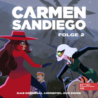 Carmen Sandiego: Folge 2: Operation: Klebereis / Operation: Goldthunfisch (Das Original-Hörspiel zur Serie)