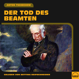 Anton Tschechow: Der Tod des Beamten