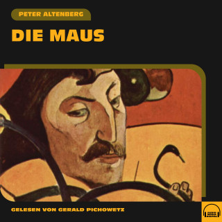 Peter Altenberg: Die Maus