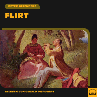 Peter Altenberg: Flirt