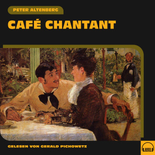 Peter Altenberg: Café Chantant