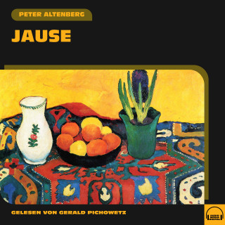 Peter Altenberg: Jause