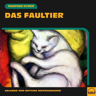 Manfred Kyber: Das Faultier