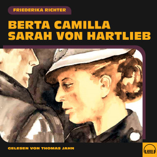 Friederika Richter: Berta Camilla Sarah von Hartlieb