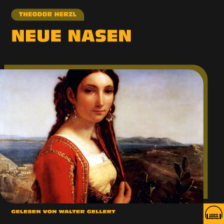 Theodor Herzl: Neue Nasen