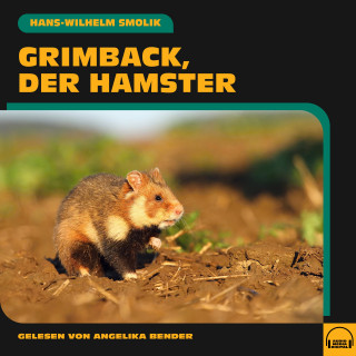 Hans-Wilhelm Smolik: Grimback, der Hamster