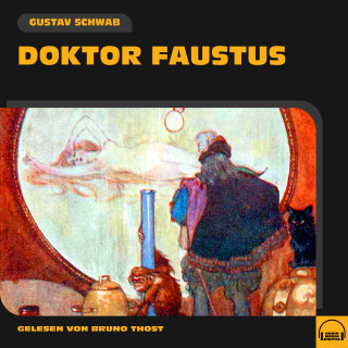 Gustav Schwab: Doktor Faustus
