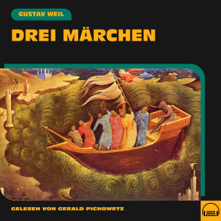 Gustav Weil: Drei Märchen