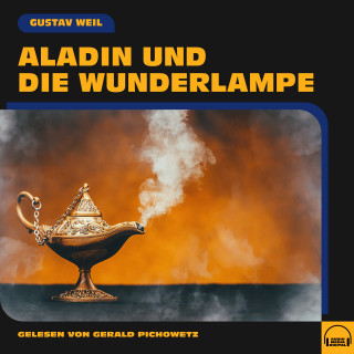Gustav Weil: Aladin und die Wunderlampe