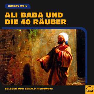 Gustav Weil: Ali Baba und die 40 Räuber