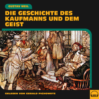Gustav Weil: Die Geschichte des Kaufmanns und dem Geist