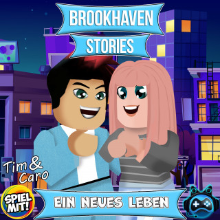 Brookhaven Stories, Spiel mit mir: Ein neues Leben!