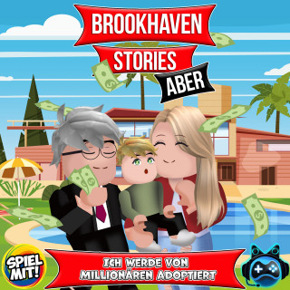 Brookhaven Stories, Spiel mit mir: Brookhaven, aber ich werde von Millionären adoptiert!