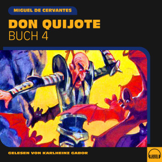 Miguel de Cervantes: Don Quijote (Buch 4)