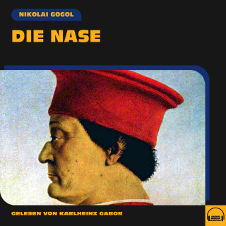 Nikolai Gogol: Die Nase