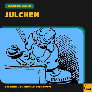 Wilhelm Busch: Julchen