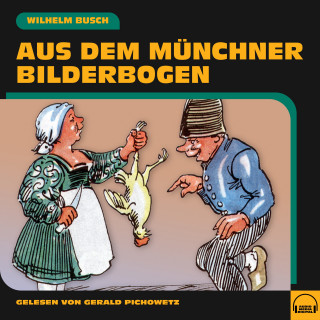 Wilhelm Busch: Aus dem Münchner Bilderbogen
