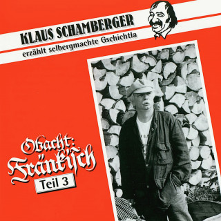 Klaus Schamberger: Obacht: Fränkisch - Teil 3