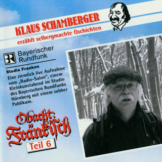 Klaus Schamberger: Obacht: Fränkisch - Teil 6