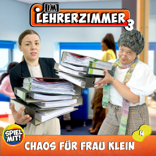 Im Lehrerzimmer, Spiel mit mir: Chaos für Frau Klein