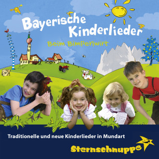 Sternschnuppe: Bayerische Kinderlieder: Traditionelle und neue Kinderlieder in Mundart