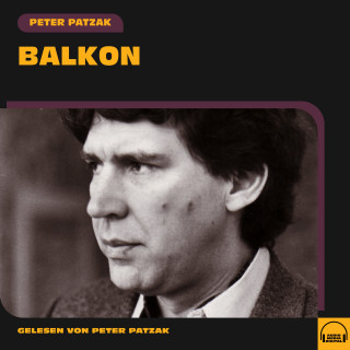 Peter Patzak: Balkon