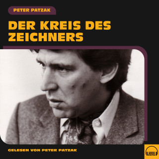 Peter Patzak: Der Kreis des Zeichners