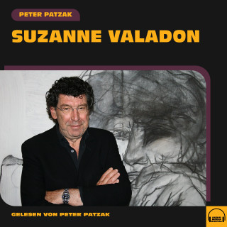 Peter Patzak: Suzanne Valadon