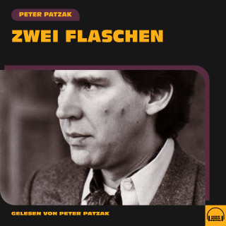 Peter Patzak: Zwei Flaschen