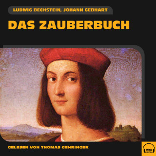 Ludwig Bechstein, Johann Gebhart: Das Zauberbuch