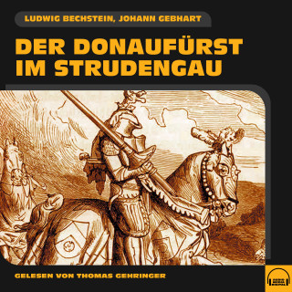 Ludwig Bechstein, Johann Gebhart: Der Donaufürst im Strudengau