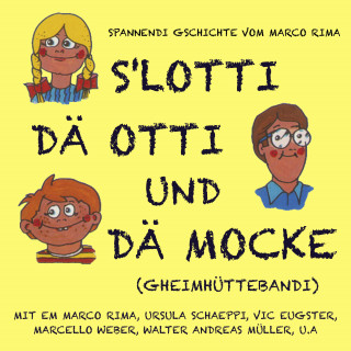 s'Lotti dä Otti und dä Mocke: De chrummi Joe / Im Schlaraffeland / De Flötedieb