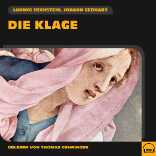 Ludwig Bechstein, Johann Gebhart: Die Klage