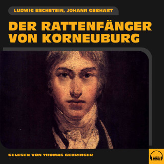 Ludwig Bechstein, Johann Gebhart: Der Rattenfänger von Korneuburg