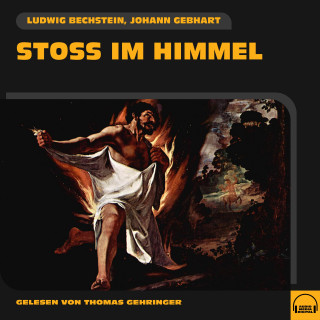 Ludwig Bechstein, Johann Gebhart: Stoß im Himmel