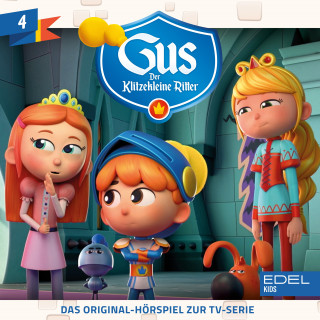 Gus - Der klitzekleine Ritter: Folge 4 (Das Original-Hörspiel zur TV-Serie)
