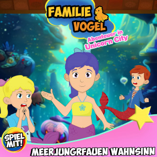 Familie Vogel, Spiel mit mir: Meerjungfrauen Wahnsinn