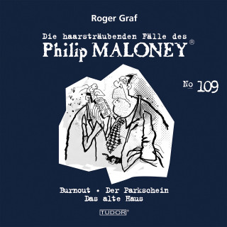 Philip Maloney, Roger Graf: Die haarsträubenden Fälle des Philip Maloney, No.109