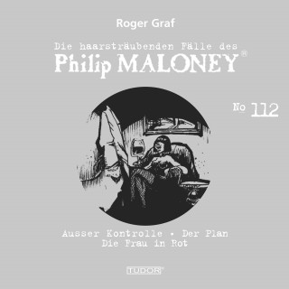 Philip Maloney, Roger Graf: Die haarsträubenden Fälle des Philip Maloney, No.112
