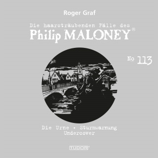 Philip Maloney, Roger Graf: Die haarsträubenden Fälle des Philip Maloney, No.113
