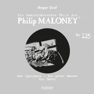 Philip Maloney, Roger Graf: Die haarsträubenden Fälle des Philip Maloney, No.115