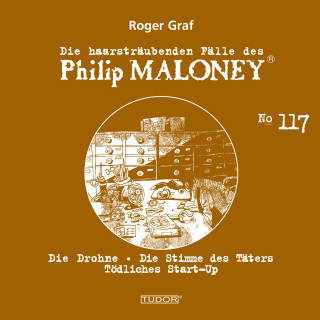 Philip Maloney, Roger Graf: Die haarsträubenden Fälle des Philip Maloney, No.117