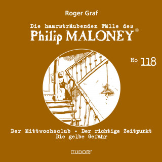 Philip Maloney, Roger Graf: Die haarsträubenden Fälle des Philip Maloney, No.118